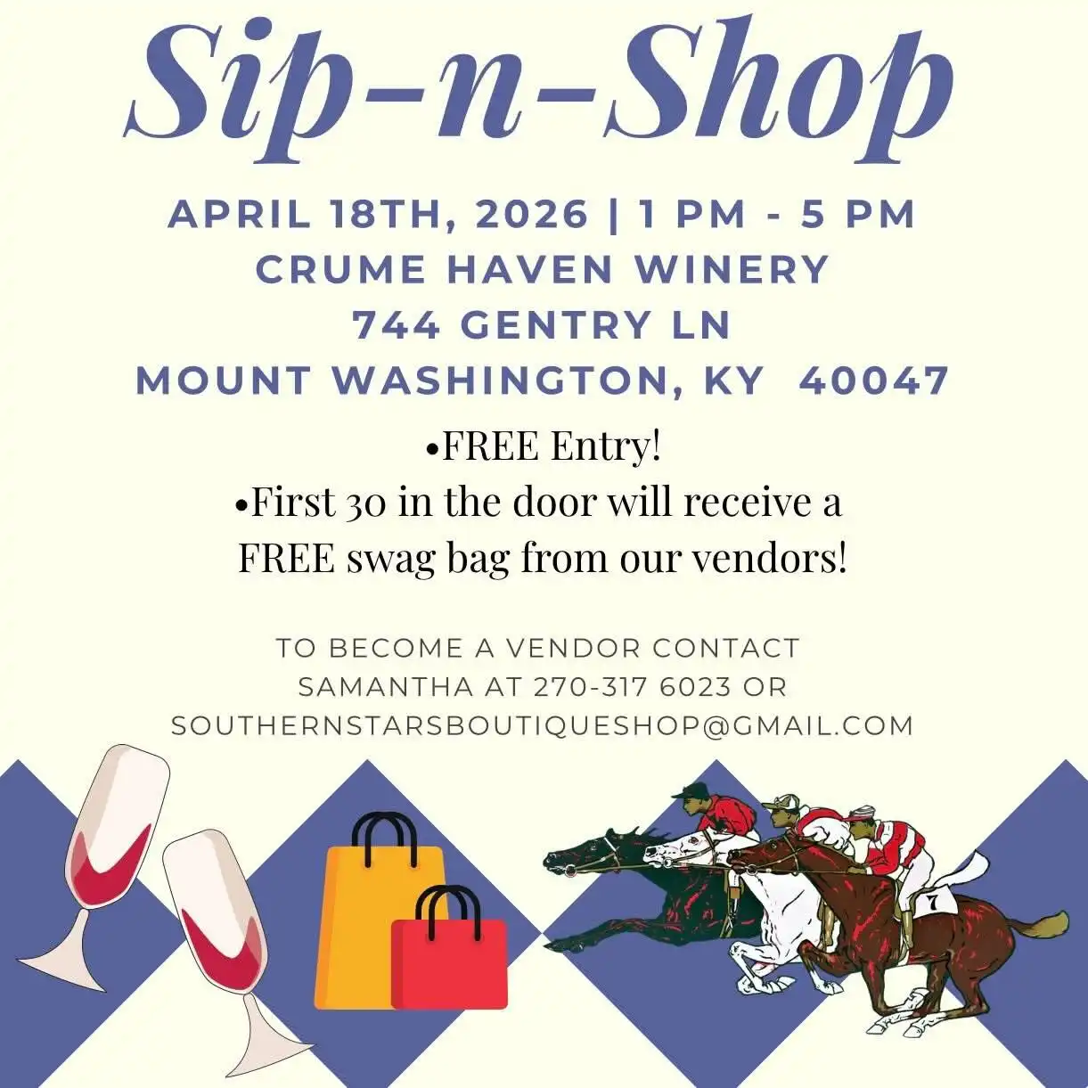 Sip-n-Shop - April 18th, 2026, 1 PM - 5 PM at Crume Haven Winery. Free entry! First 30 in the door receive a free swag bag.